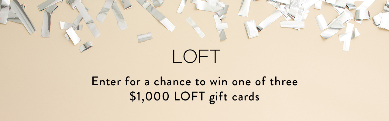 LOFT Black Friday Holiday Sweepstakes